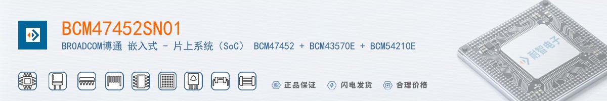 BCM47452SN01������