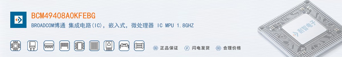 BCM49408A0KFEBG������
